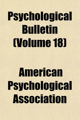 Book cover for Psychological Bulletin (Volume 18)