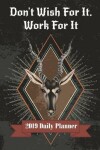 Book cover for Don't Wish for It. Work for It