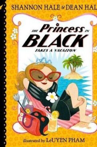 Cover of Princess in Black Takes a Vacation
