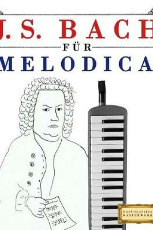 Cover of J. S. Bach F r Melodica