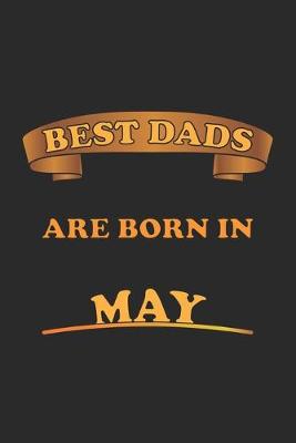 Book cover for Best Dads Are Born In May