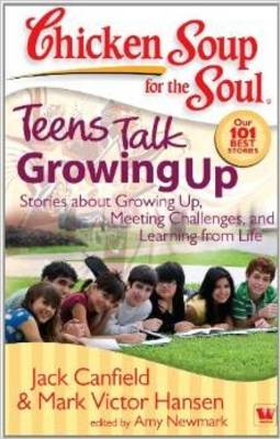 Book cover for Chicken Soup for the Soul Teens Talk Growing Up