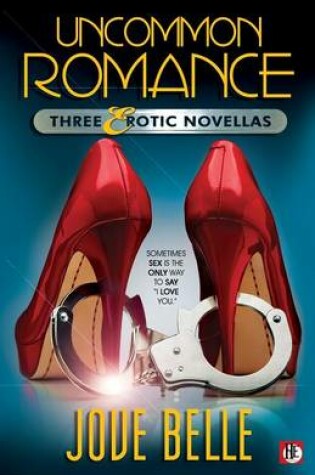 Cover of Uncommon Romance