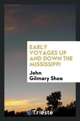Book cover for Early Voyages Up and Down the Mississippi