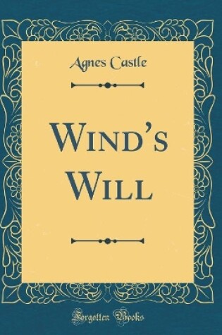 Cover of Wind's Will (Classic Reprint)