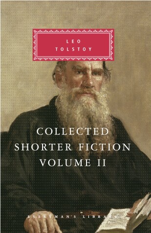 Book cover for Collected Shorter Fiction of Leo Tolstoy, Volume II