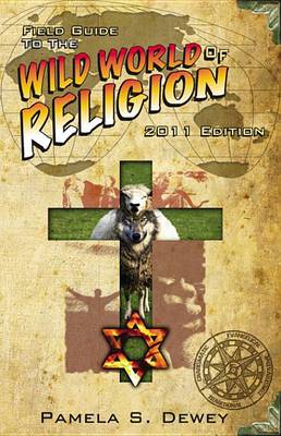 Book cover for Field Guide to the Wild World of Religion