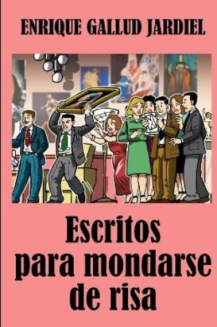 Cover of Escritos para mondarse de risa