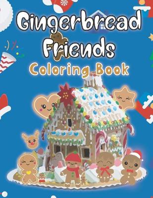 Book cover for Gingerbread Friends Coloring Book