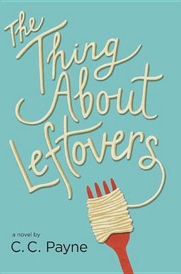 Book cover for The Thing About Leftovers