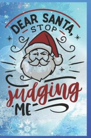 Cover of Dear Santa, Stop Judging Me