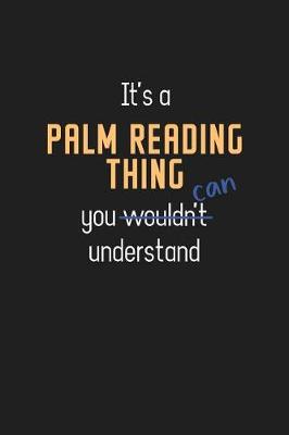 Book cover for It's a Palm Reading Thing You Can Understand