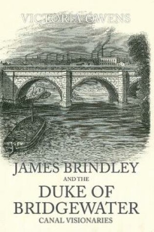 Cover of James Brindley and the Duke of Bridgewater