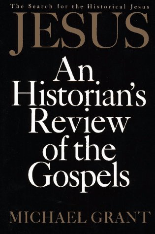 Book cover for Jesus: an Historian's Review of the Gospels