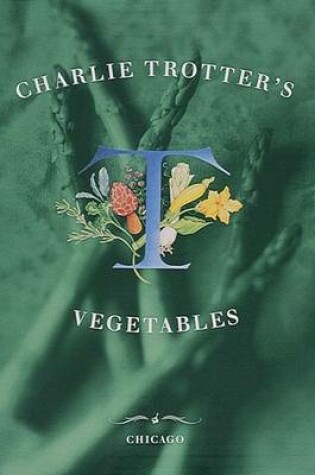 Cover of Charlie Trotter's Vegetables