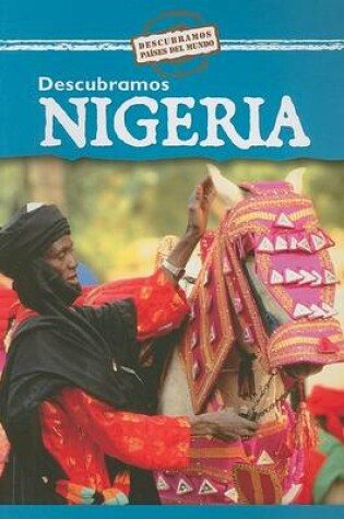 Cover of Descubramos Nigeria (Looking at Nigeria)