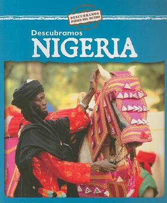 Cover of Descubramos Nigeria (Looking at Nigeria)