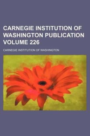 Cover of Carnegie Institution of Washington Publication Volume 226