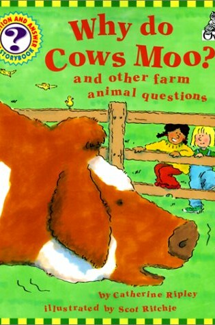 Cover of Why Do Cows Moo?