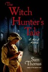 Book cover for The Witch Hunter's Tale