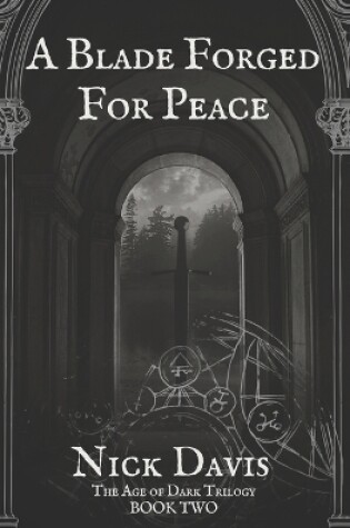 Cover of A Blade Forged For Peace