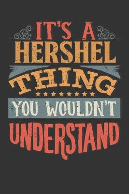 Book cover for Its A Hershel Thing You Wouldnt Understand