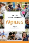 Book cover for We Are Little Feminists: Families