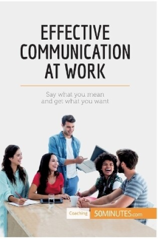 Cover of Effective Communication at Work