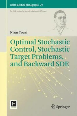 Cover of Optimal Stochastic Control, Stochastic Target Problems, and Backward SDE