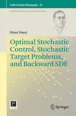 Cover of Optimal Stochastic Control, Stochastic Target Problems, and Backward SDE