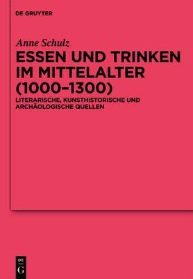 Cover of Essen und Trinken im Mittelalter (1000-1300)