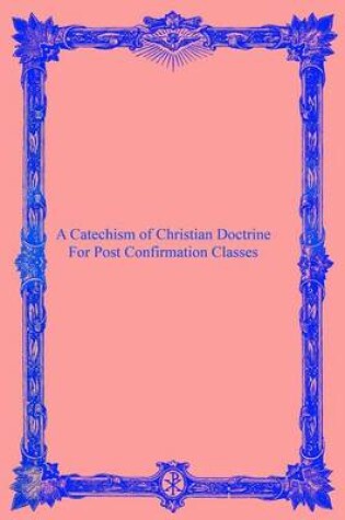 Cover of A Catechism of Christian Doctrine