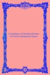 Book cover for A Catechism of Christian Doctrine