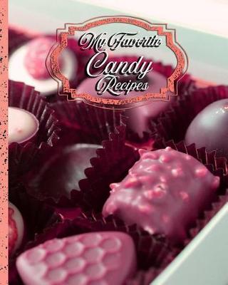 Book cover for My Favorite Candy Recipes