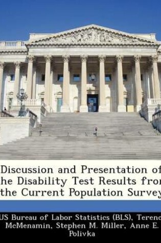 Cover of Discussion and Presentation of the Disability Test Results from the Current Population Survey