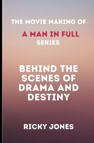 Cover of The Movie Making of A Man in Full