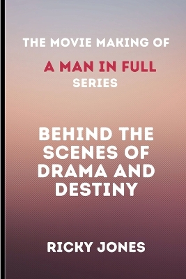 Book cover for The Movie Making of A Man in Full