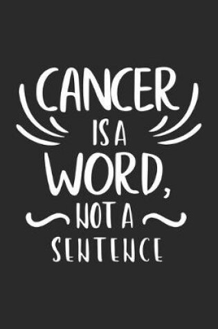 Cover of Cancer is a word not sentence