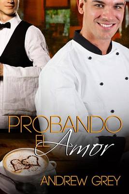 Book cover for Probando El Amor