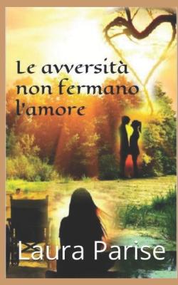 Cover of Le avversità non fermano l'amore