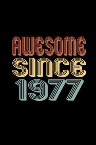Cover of Awesome Since 1977
