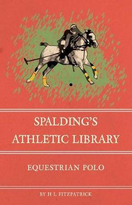 Book cover for Spalding's Athletic Library - Equestrian Polo