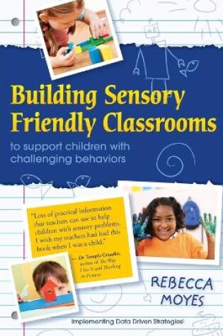 Cover of Building Sensory Friendly Classrooms to Support Problem Behaviors