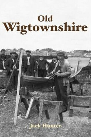 Cover of Old Wigtownshire