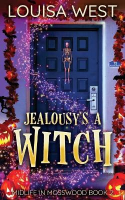 Cover of Jealousy's A Witch