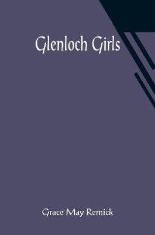 Cover of Glenloch Girls