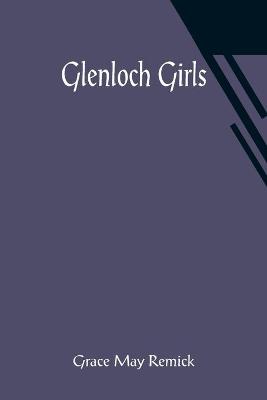 Cover of Glenloch Girls