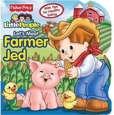 Book cover for Little People Let's Meet Farmer Jed