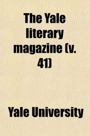 Cover of The Yale Literary Magazine Volume 41