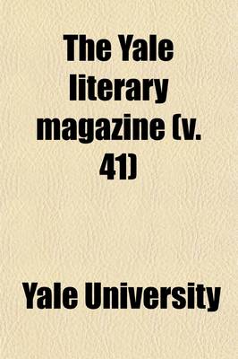 Book cover for The Yale Literary Magazine Volume 41